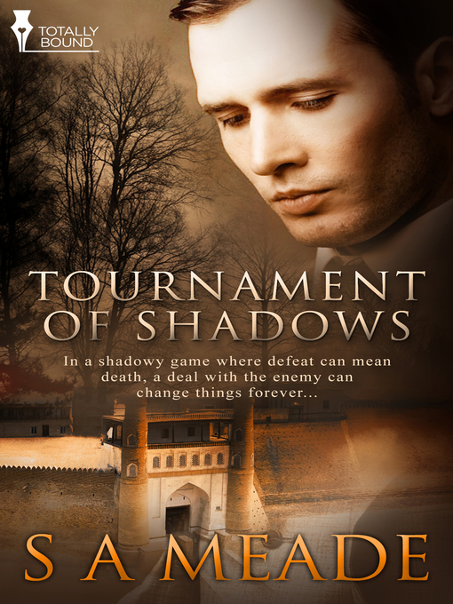 Title details for Tournament of Shadows by S.A. Meade - Available